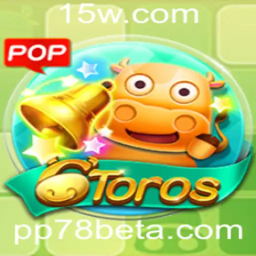 Explorando o Mundo de 6Toros e a Plataforma de Apostas PP78bet