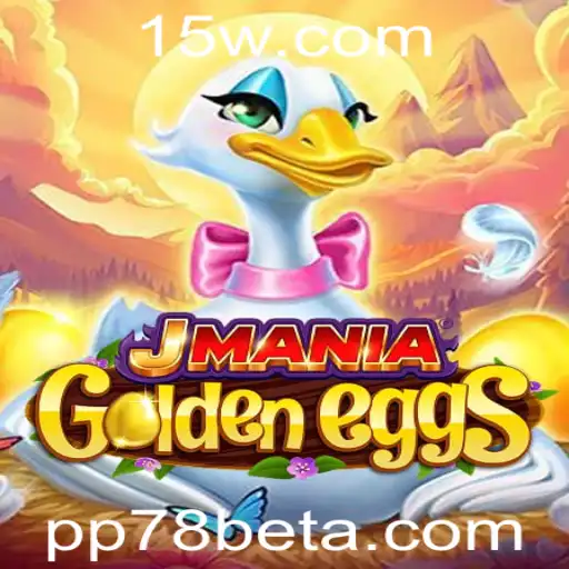 Descubra o Fascinante Mundo de JManiaGoldenEggs com PP78bet