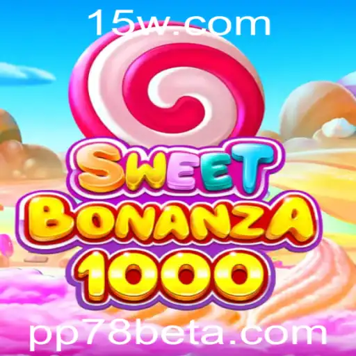 Explorando o Fascinante Mundo de SweetBonanza1000 com a Plataforma PP78bet